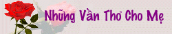 Nhu+~ng Va^`n Tho+ Cho Me.